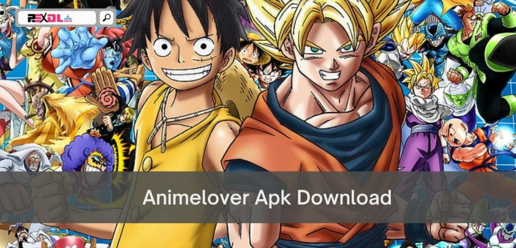 Animelover Apk Download 