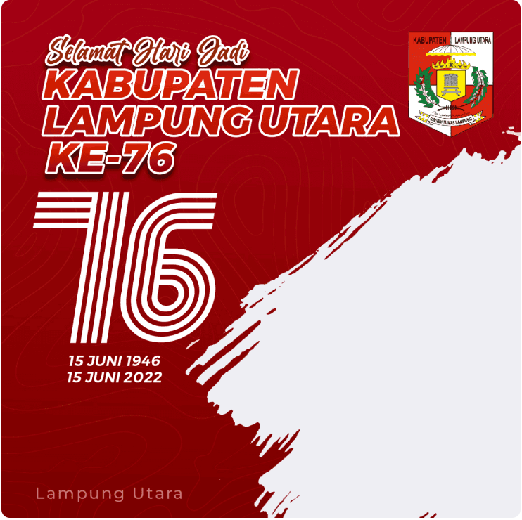 Twibbon Hari Jadi Lampung Utara ke-76 Tahun 2022