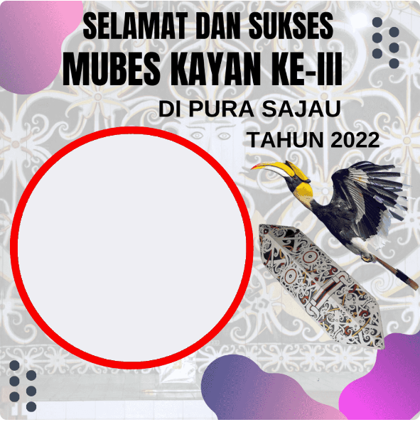 Download Twibbon Mubes Dayak Kayan ke-III Tahun 2022