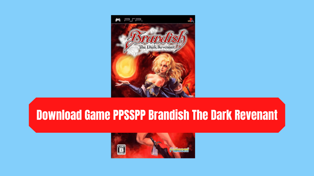 Download Game PPSSPP Brandish The Dark Revenant