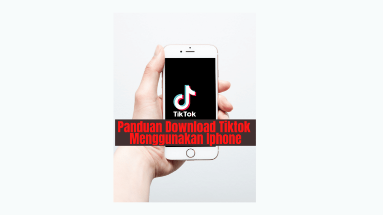 Panduan Download Tiktok Menggunakan Iphone