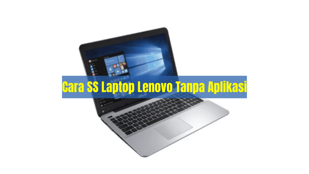 Cara SS Laptop Lenovo