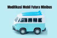 Modifikasi Mobil Futura Minibus